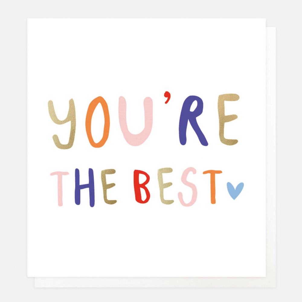 You're The Best Card By Caroline Gardner Vibrant Home